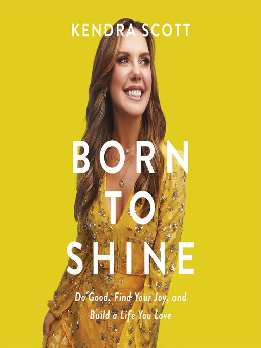 Title details for Born to Shine by Kendra Scott - Available